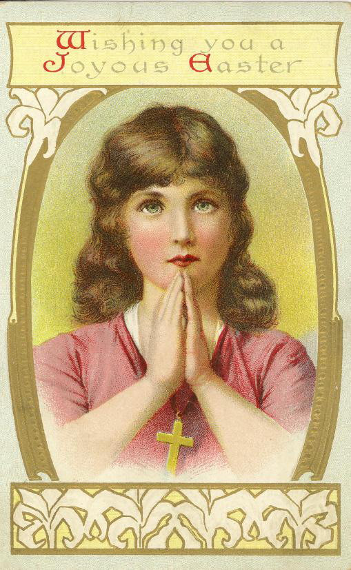 Wishing You a Joyous Easter, praying girl with cross — historic image