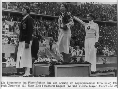 [Olympic medal winners in women's foil fencing: Ilona Elek-Schacherer (Hungary); 2nd - Helene Mayer (Germany); 3rd - Ellen Preis (Austria)]