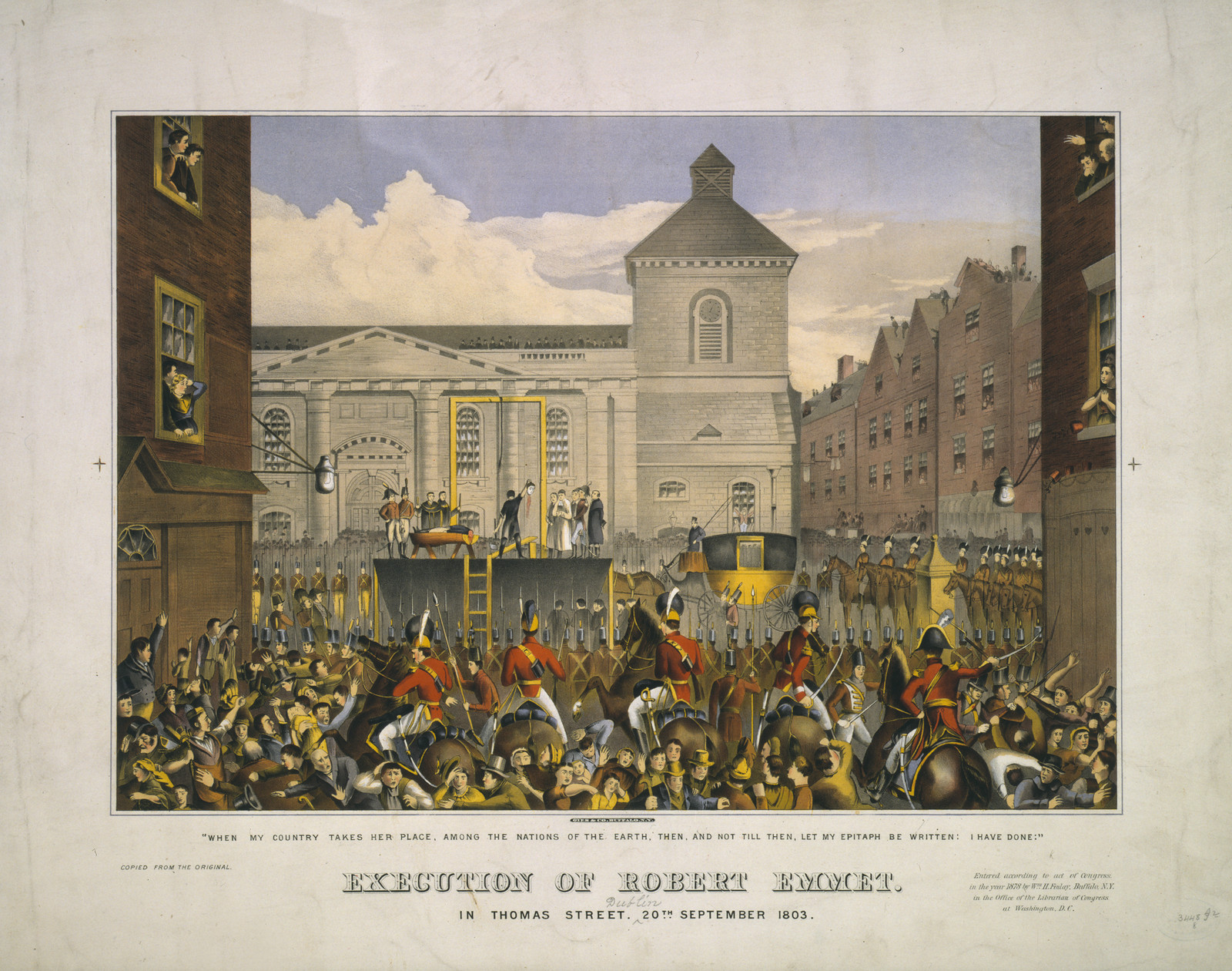Execution of Robert Emmet in Thomas Street, [Dublin], 20th September 1803, Buffalo, New York : Gies & Co., c1878. — antique lithograph
