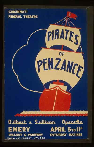 Cincinnati Federal Theatre [presents] Pirates of Penzance [a] Gilbert & Sullivan oper