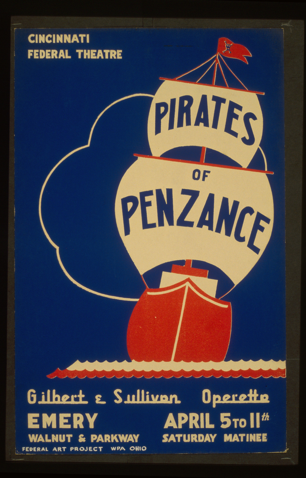 Cincinnati Federal Theatre [presents] Pirates of Penzance [a] Gilbert & Sullivan oper, 1937 — vintage poster