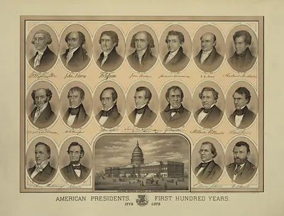American Presidents - First Hundred Years, 1776 - 1876