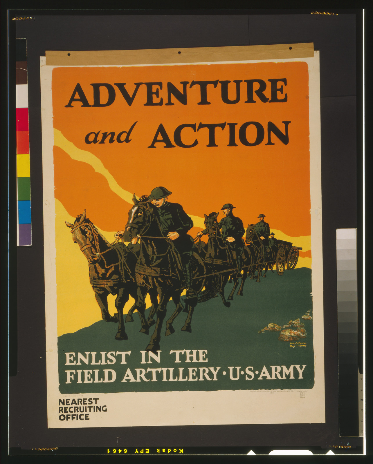 Adventure and action Enlist in the field artillery, U.S. Army / Harry S. Mueller, Major Infantry., Washington Barracks, D.C. : Engineer Reproduction Plant, U.S. Army, 1919. — vintage poster