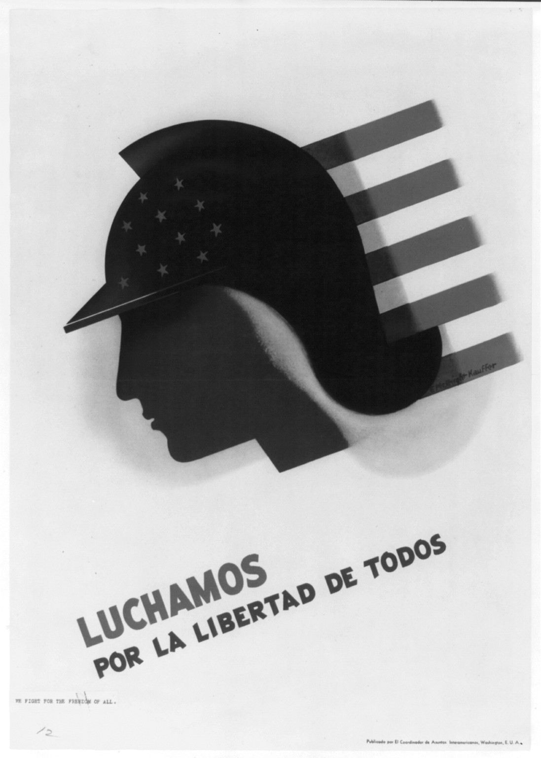 Luchamos por la libertad de todos, Washington, D.C. : Coordinador de Asuntos Inter-Americanos. [194-] — vintage poster
