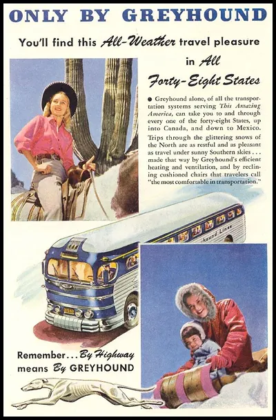 Only by Greyhound: All-weather travel advertisement with bus and riders