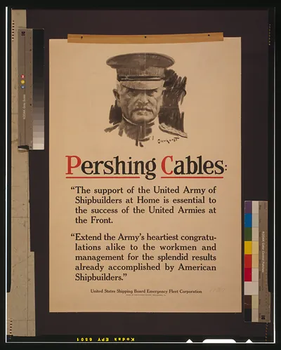 Pershing cables: The support of the united army of shipbuilders at home is essential to the success of the united armies at the front [...]" / Oberhardt."