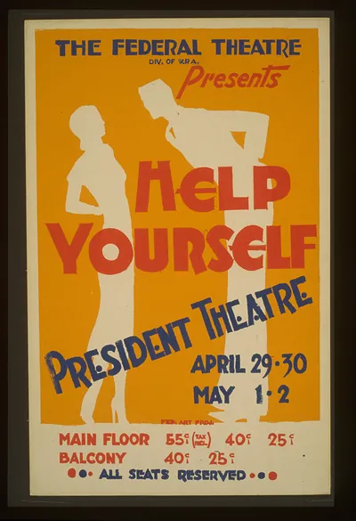 The Federal Theatre Div. of W.P.A. presents Help Yourself